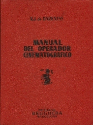 R.J. de Darkness: Manual del operador cinematográfico